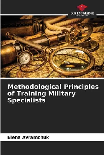 Methodological Principles of Training Military Specialists by Elena Avramchuk