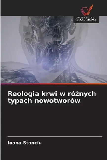 Reologia krwi w różnych typach nowotworów by Ioana Stanciu