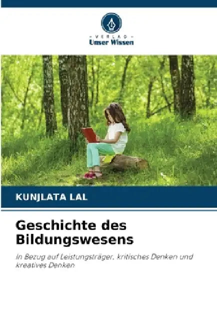 Geschichte des Bildungswesens by Kunjlata Lal