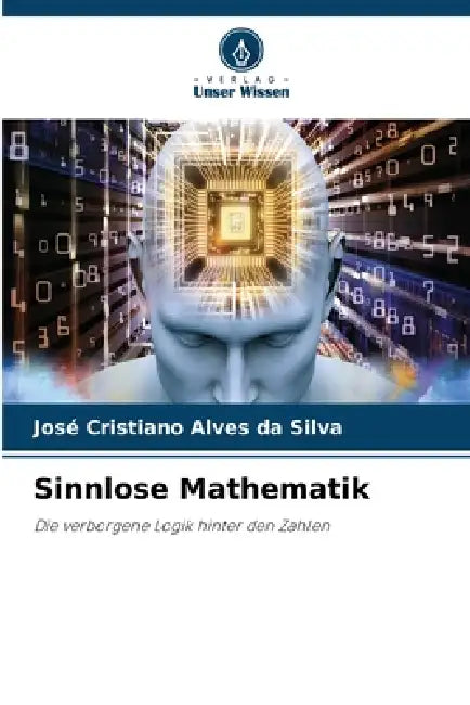 Sinnlose Mathematik by José Cristiano Alves Da Silva
