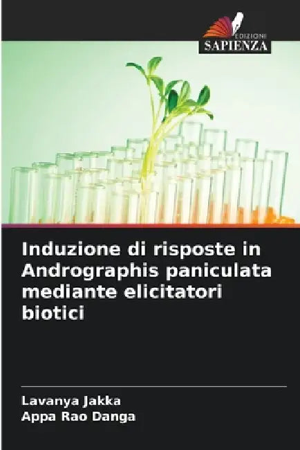 Induzione di risposte in Andrographis paniculata mediante elicitatori biotici by Lavanya Jakka, Appa Rao Danga