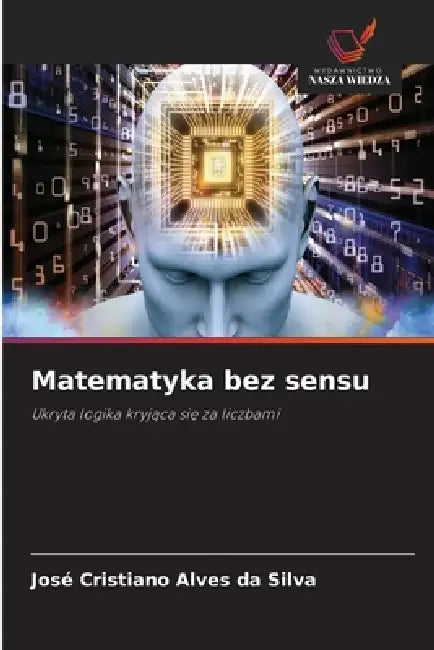Matematyka bez sensu by José Cristiano Alves Da Silva