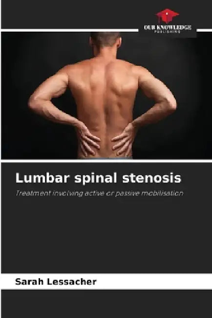 Lumbar spinal stenosis by Sarah Lessacher