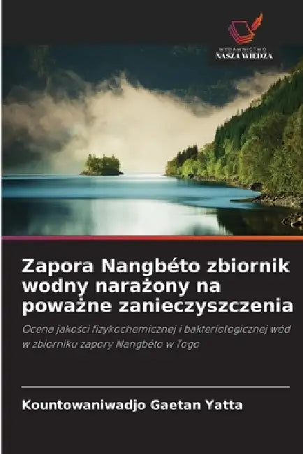 Zapora Nangbéto zbiornik wodny narażony na poważne zanieczyszczenia by Kountowaniwadjo Gaëtan Yatta