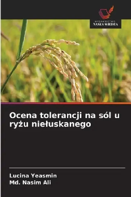 Ocena tolerancji na sól u ryżu nieluskanego by Lucina Yeasmin, MD Nasim Ali