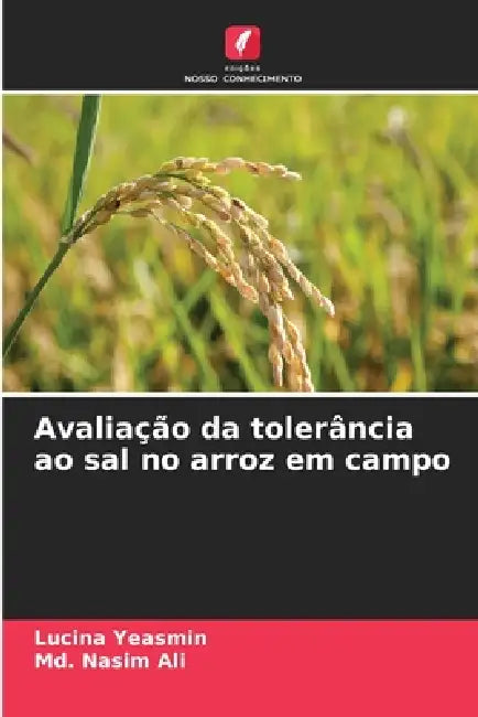 Avaliação da tolerância ao sal no arroz em campo by Lucina Yeasmin, MD Nasim Ali
