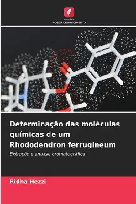 Determinação das moléculas químicas de um Rhododendron ferrugineum by Ridha Hezzi