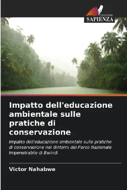 Impatto dell'educazione ambientale sulle pratiche di conservazione by Victor Nahabwe