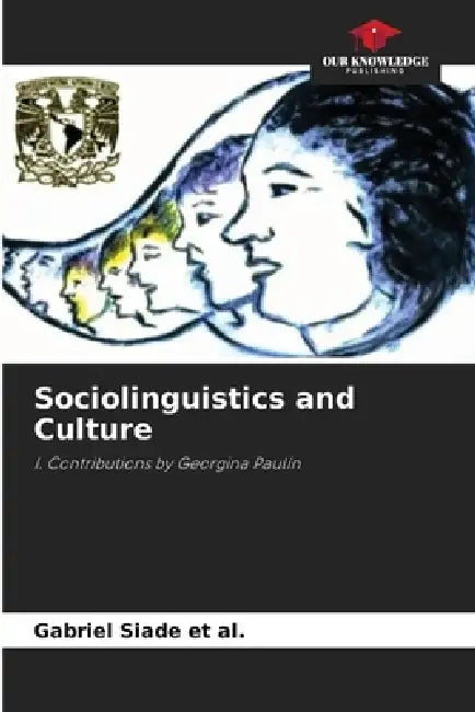 Sociolinguistics and Culture by Gabriel Siade Et Al