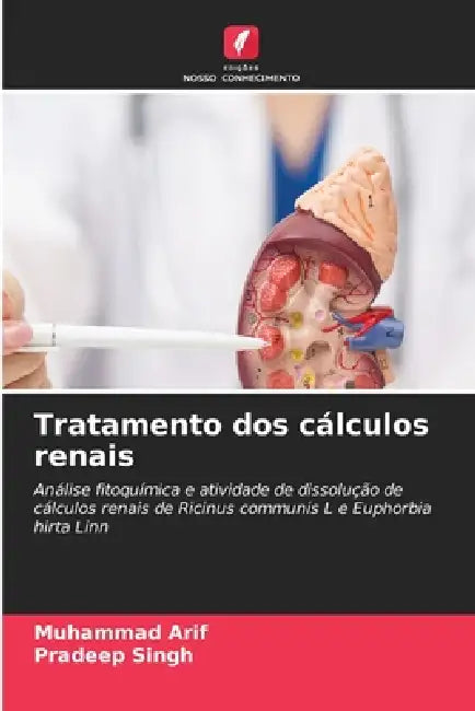 Tratamento dos cálculos renais by Muhammad Arif, Pradeep Singh