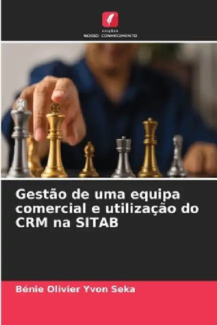 Gestão de uma equipa comercial e utilização do CRM na SITAB by Bénie Olivier Yvon Seka