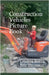 Construction Vehicles Picture Book by Cristina Berna