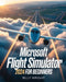 Microsoft Flight Simulator 2024 for Beginners: The Ultimate Step-by-Step Pilot's Guide to Realistic Flying, Instrument Mastery, Navigation Secrets, an by Billy Wright