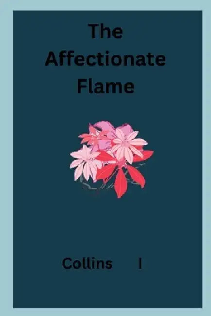Affectionate Desires by Collins I