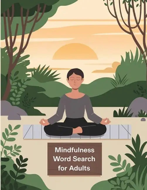 Mindfulness Word Search Book for Women: Word Search Puzzle Book for Relaxation, Stress Relief Word Search by Laura Bidden
