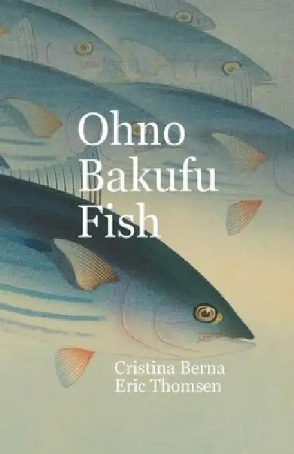 Ohno Bakufu Fish by Cristina Berna, Eric Thomsen