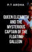 Queen Elizabeth and the Mysterious Captain of the Floating Galleon: Forces of nature and supernatural power by P. Aroha