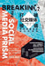 Breaking the Social Media Prism: Exploring the Roots of Online Political Polarization/打破社交媒体棱镜 by ［美］克里