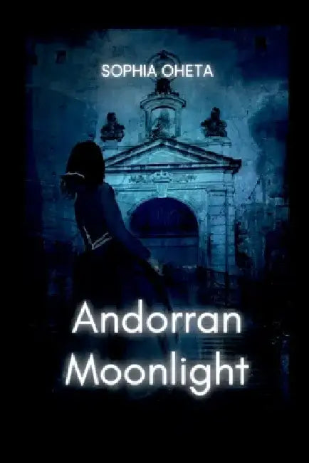 Andorran Moonlight by Oheta Sophia