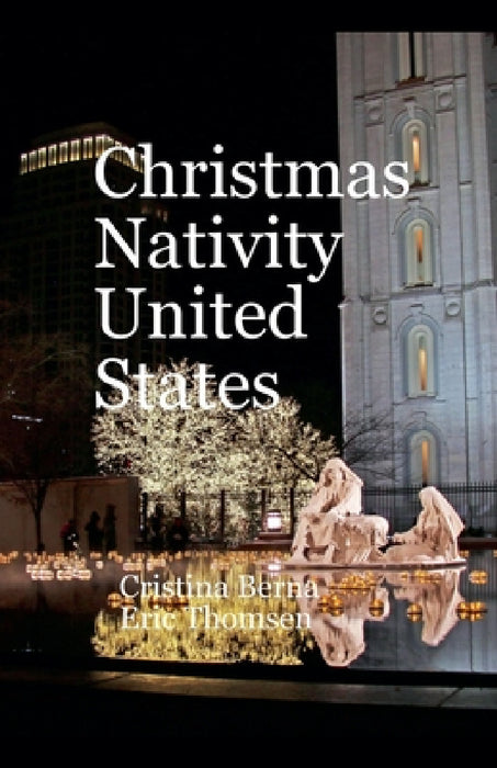 Christmas Nativity United States by Cristina Berna, Eric Thomsen