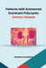 Patients with Autosomal Dominant Polycystic Kidney Disease by Shewata Pandita