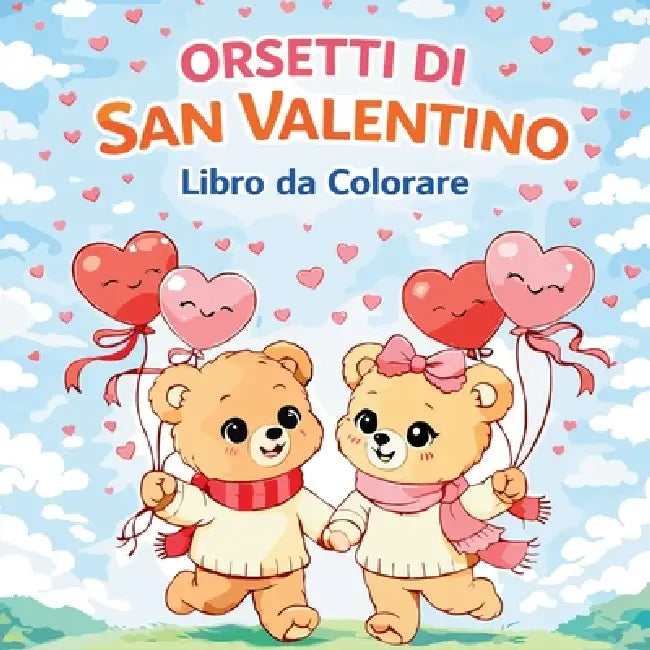 Orsetti di San Valentino - Libro da colorare by Chris Martin