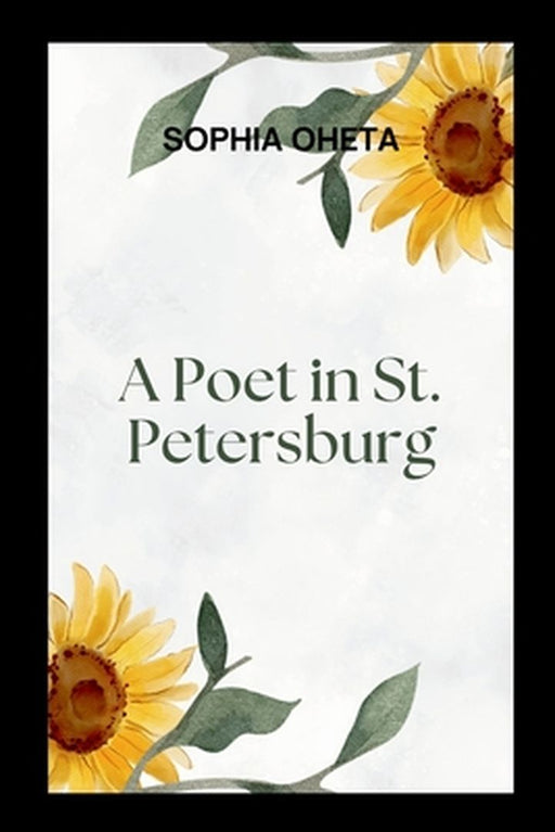 A Poet in St. Petersburg by Oheta Collins