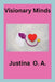 Visionary Minds by Justina O. a.