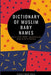 Dictionary of Muslim Baby Names by Store, Islamic Book