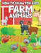 How to Draw Animals for Kids 4-8: Animal Activity Books for Kids, Cute Animal How to Draw for Children by Laura Bidden