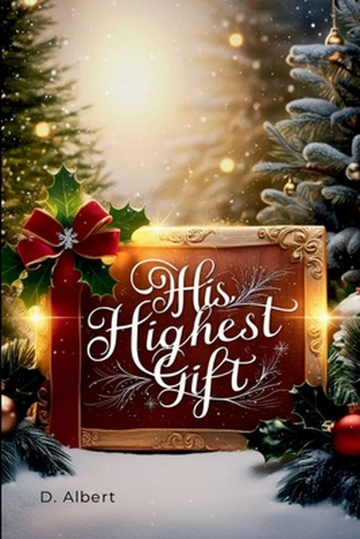 His Highest Gift by David Albert