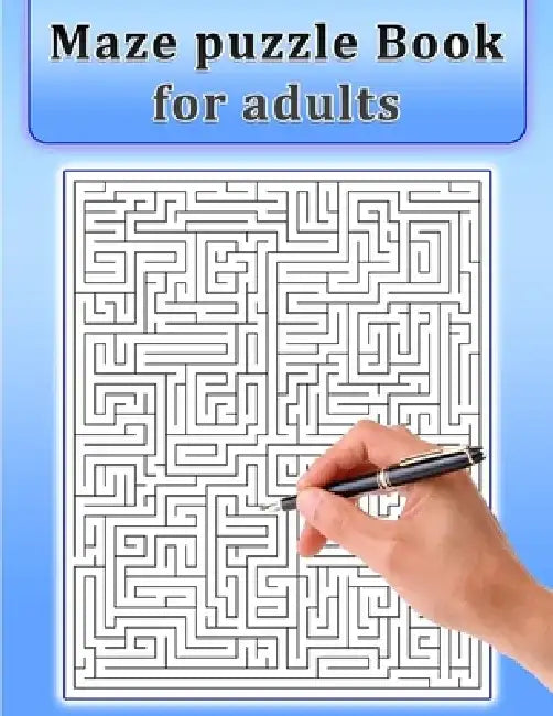 Maze Puzzle Book for Adults by Deeasy B