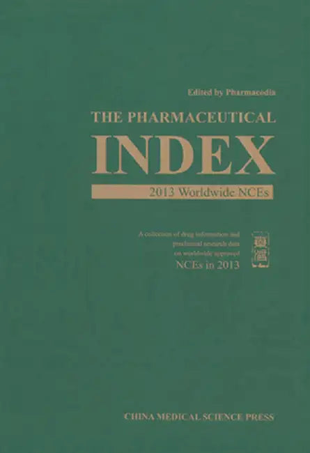 The Pharmaceutical Index: 2013 Worldwide Nces by Pharmacodia Co.