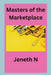 Masters of the Marketplace by Jeneth N