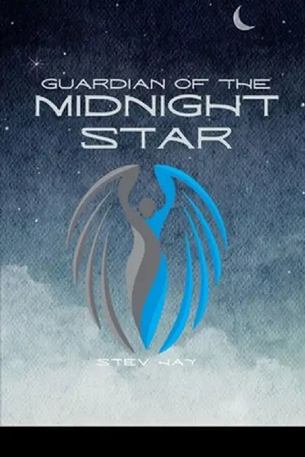 Guardian of the Midnight Star by Steve Jay