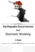 Earthquake Occurrences And Stochastic Modeling by K. Saasi