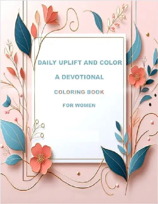 Devotional Coloring Books for Women by Campbell, Ethan G.