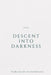 Descent into Darkness by Elio Endless