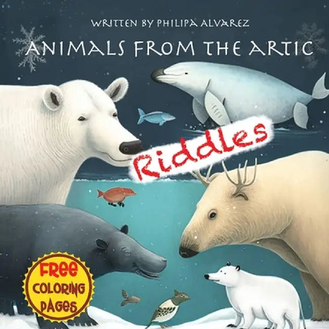 Animals from the Artic Riddles and Coloring Pages by Philipa Alvarez