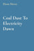 Coal Dust To Electricity Dawn by Ehsan Sheroy