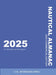 The 2025 Commercial Nautical Almanac for Mariners and Navigators by U K Hydrographic