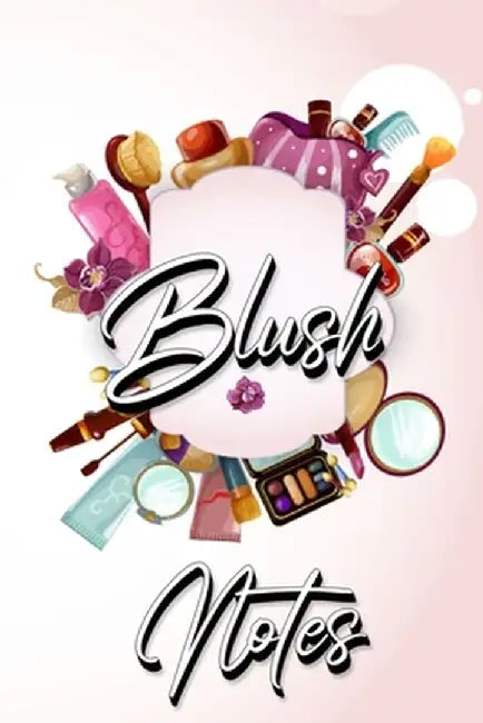 Blush Notes: Journal to Write in for Women and Girls by Millie Zoes