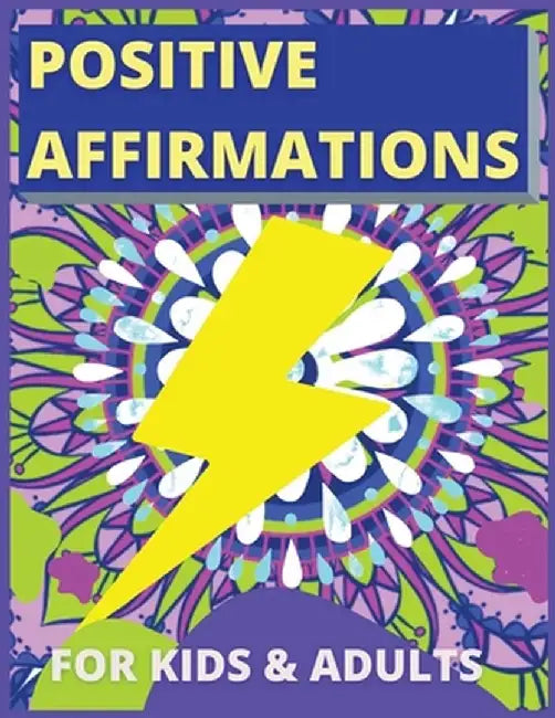 Positive Affirmations for Kids Activity Book by Laura Bidden