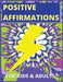 Positive Affirmations for Kids Activity Book by Laura Bidden