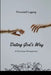 Dating God's Way: A Christian Perspective by Princewill Lagang