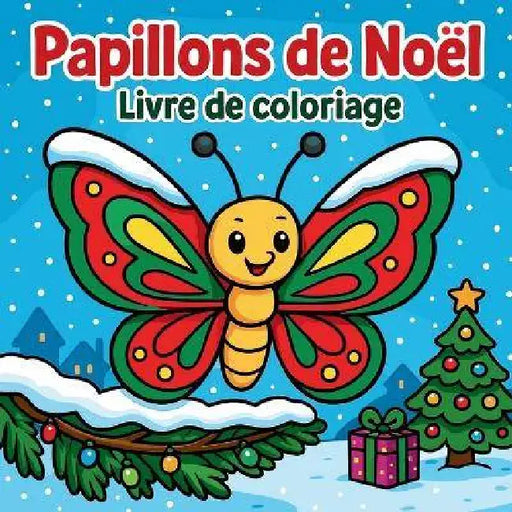 Papillons de Noël - Livre de coloriage by Chris Martin