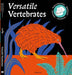 Versatile Vertebrates