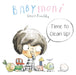 Babymoni: Time to Clean Up! by Rocio Bonilla, Rocio Bonilla
