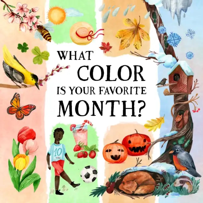 What Color Is Your Favorite Month? by Stepanka Sekaninova, Susan Marston, Magdalena Konecna
