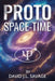 Proto Spacetime